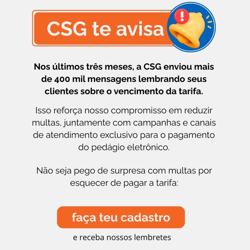 CSG reforça avisos de pagamento para reduzir multas no pedágio eletrônico